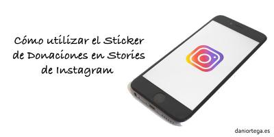 Cmo utilizar el Sticker de Donaciones en Stories de Instagram
