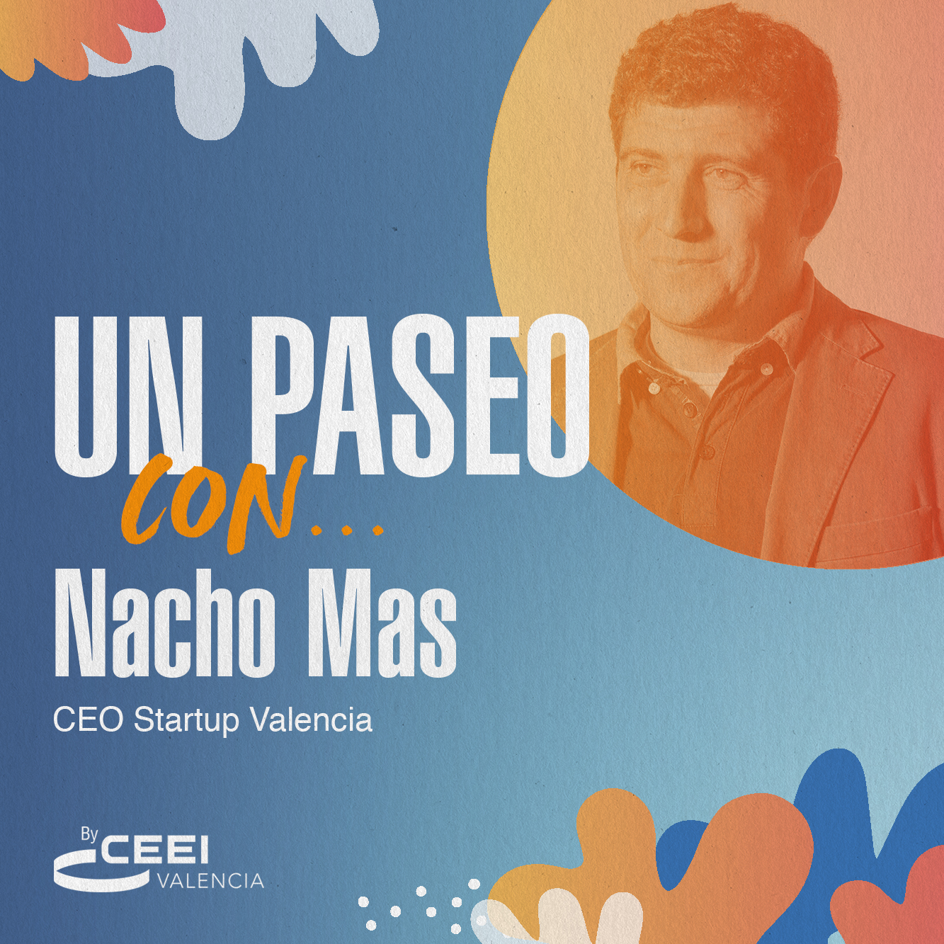 Un paseo con Nacho Mas, CEO de Startup Valencia