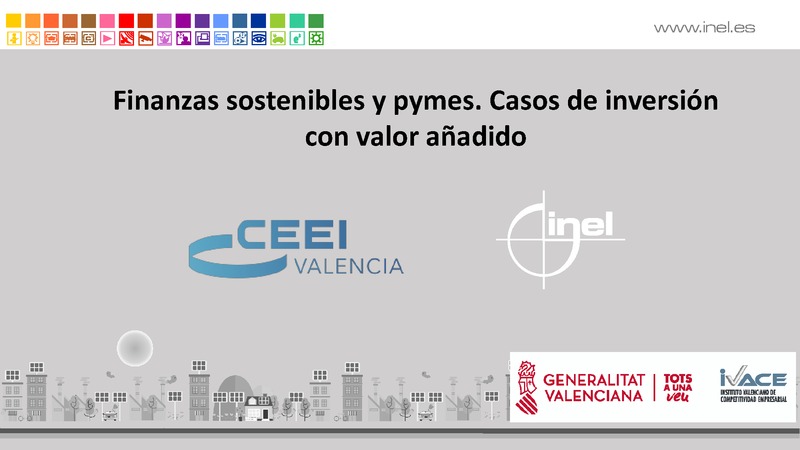 Presentacin Jordi Sarri de Inel 'Finanzas sostenibles y pymes. Casos de inversin con valor aadido'