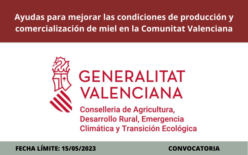 Ayudas para mejorar las condiciones de producci�n y comercializaci�n de miel en la Comunitat Valenciana 2023