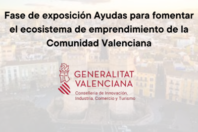 Ayudas para fomentar el ecosistema de emprendimiento de la Comunidad Valenciana
