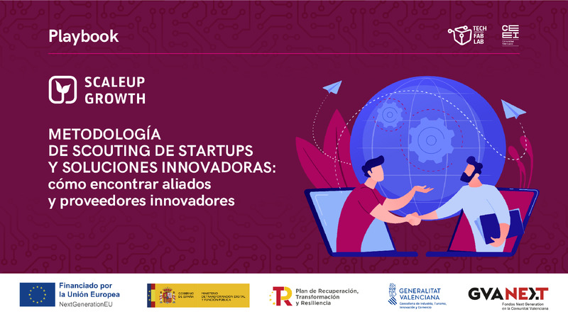 METODOLOG�A DE SCOUTING DE STARTUPS Y SOLUCIONES INNOVADORAS: c�mo encontrar aliados y proveedores innovadores