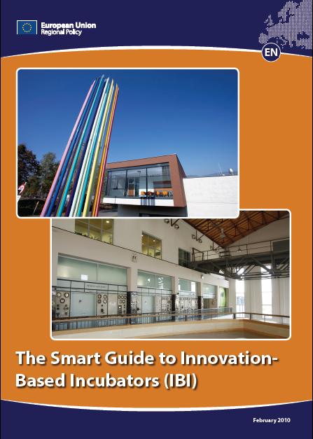 The Smart Guide to Innovation Based Incubators (IBI) 