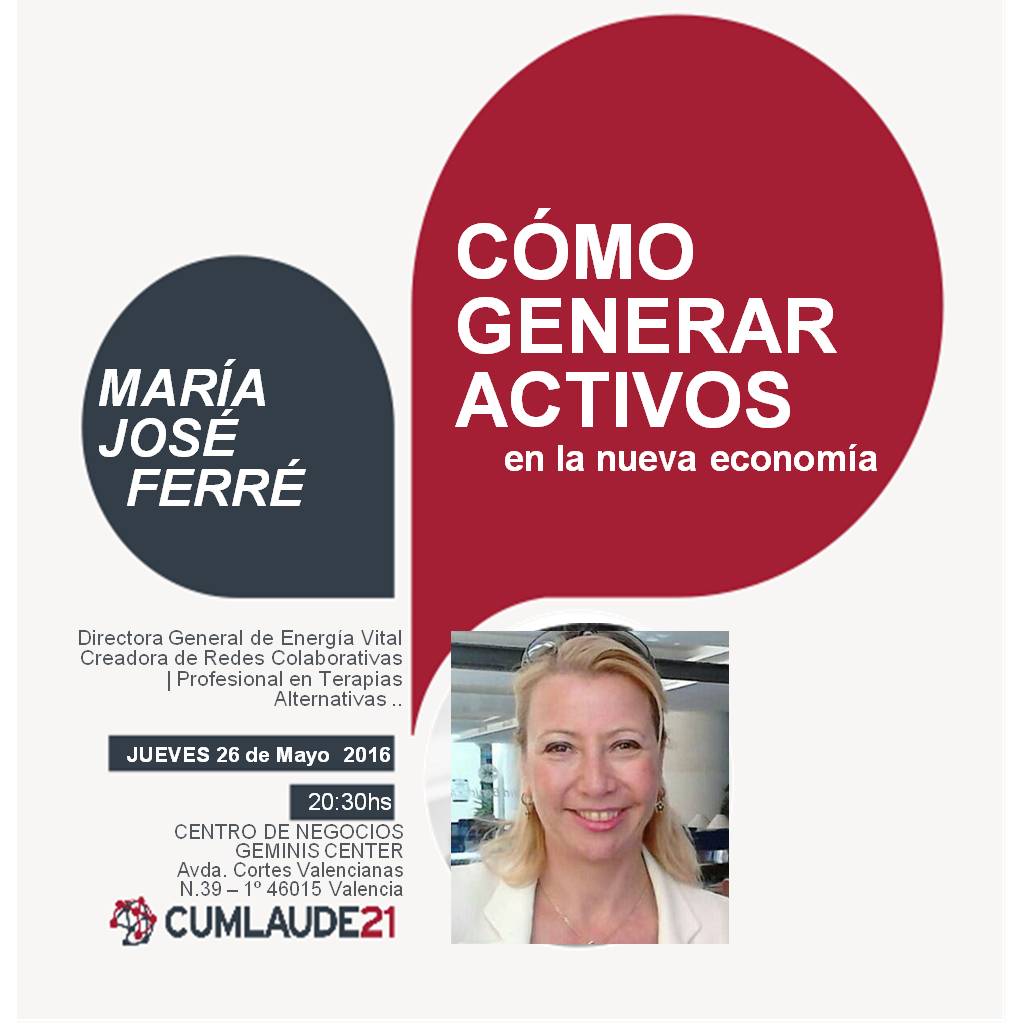 "COMO GENERAR ACTIVOS EN LA NUEVA ECONOM�A" Ponente M� JOSE FERRE