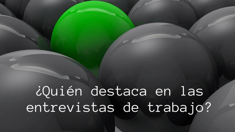 �Qu� hacer para destacar en las entrevistas de trabajo?