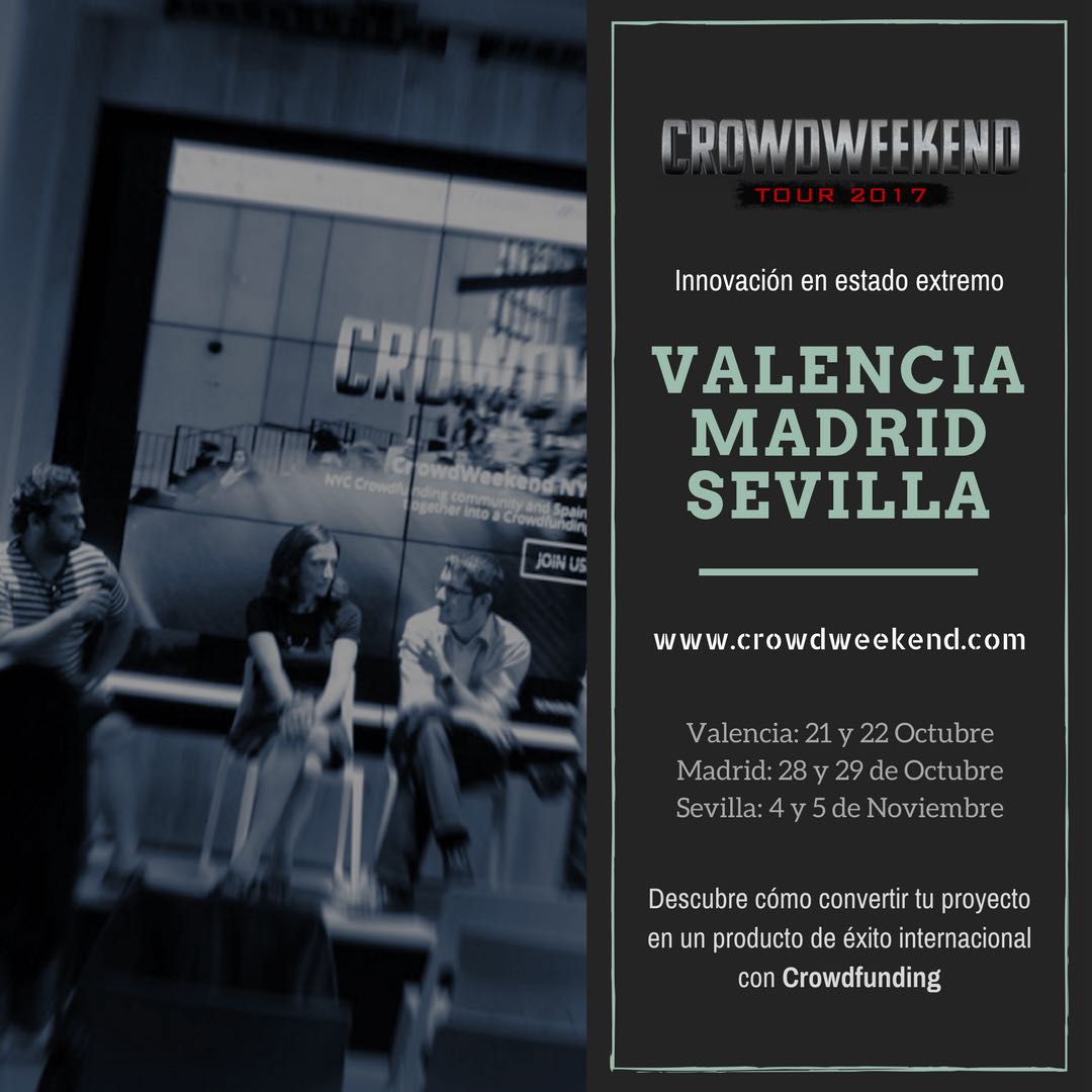 CROWDWEEKEND TOUR LLEGA A VALENCIA PARA FINANCIAR PROYECTOS INNOVADORES