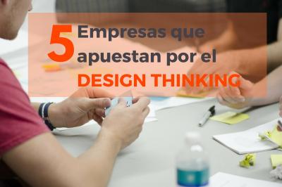 5 empresas que han triunfado gracias al Design thinking