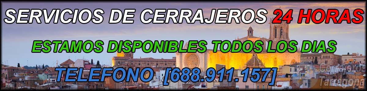 Cerrajeros Tarragona 24h