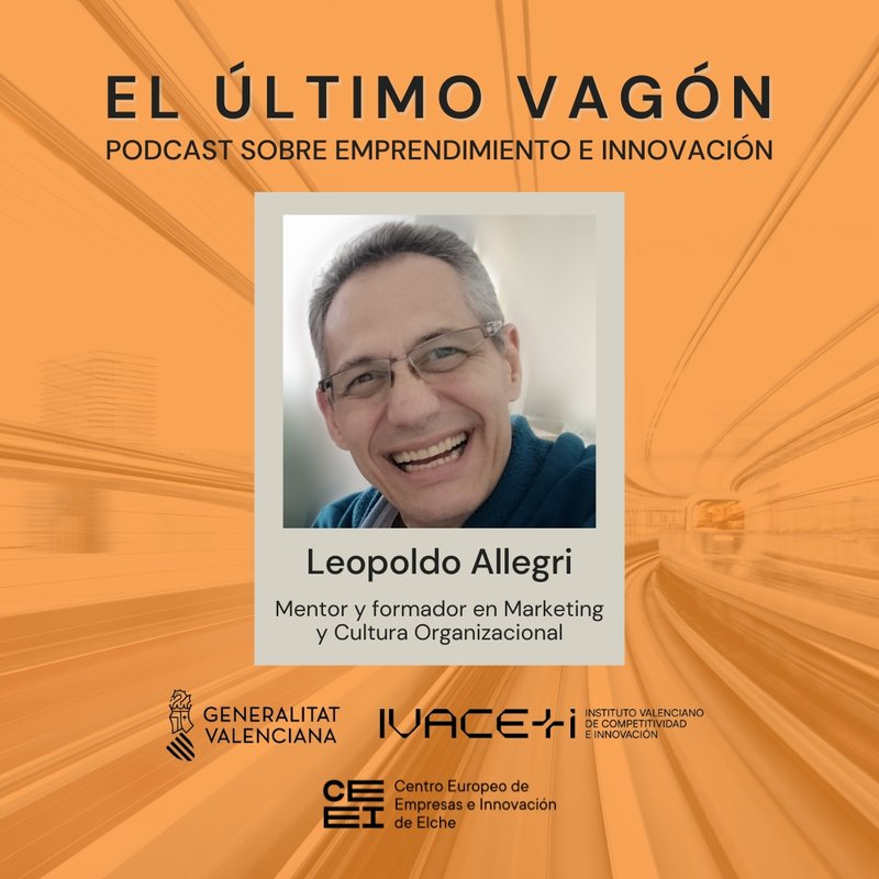 72. Entrevista a Leopoldo Allegri, mentor y formador de marketing y cultura organizacional